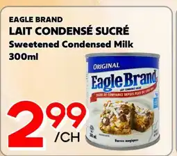 Marche Salaberry EAGLE BRAND LAIT CONDENSÉ SUCRÉ offer