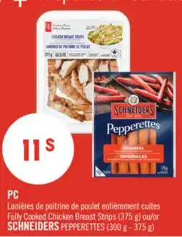 Pharmaprix PC Fully Cooked Chicken Breast Strips (375 g) or SCHNEIDERS PEPPERETTES (300 g - 375 g) offer
