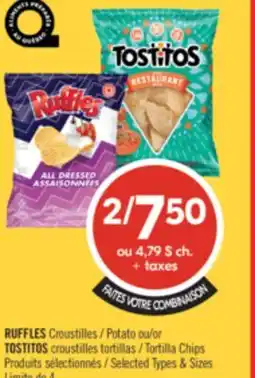 Pharmaprix RUFFLES potato or TOSTITOS Tortilla Chips offer