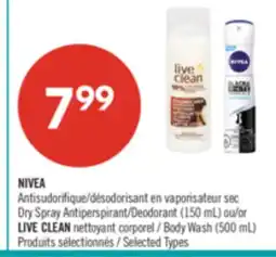Pharmaprix NIVEA Dry Spray Antiperspirant/Deodorant (150 mL) or LIVE CLEAN Body Wash (500 mL) offer