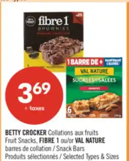 Pharmaprix BETTY CROCKER Fruit Snacks, FIBRE 1 or VAL NATURE Snack Bars offer