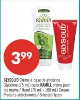 Pharmaprix GLYSOLID Glycerine (75 mL) or KAMILL Hand (75 mL - 100 mL) Cream offer