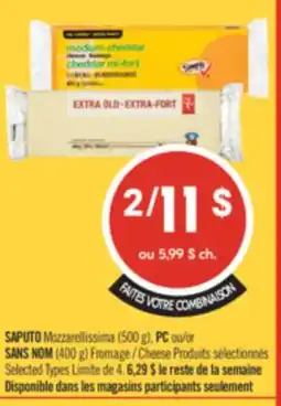 Pharmaprix SAPUTO Mozzarellissima (500 g), PC or NO NAME (400 g) Cheese offer