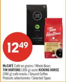 Pharmaprix McCAFÉ Whole Bean, TIM HORTONS (300 g) or KICKING HORSE (284 g) Ground Coffee offer