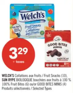 Pharmaprix WELCH'S Fruit Snacks (10), SUN RYPE BIOLOGIQUE 100% Fruit Bites (6) or GOOD BITES MINIS (4) offer