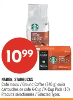 Pharmaprix NABOB, STARBUCKS Ground Coffee (340 g) or K-Cup Pods (10) offer