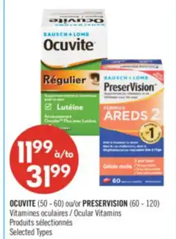 Pharmaprix OCUVITE (50 - 60) or PRESERVISION (60 - 120) Ocular Vitamins offer