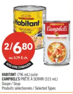 Pharmaprix HABITANT (796 mL) or CAMPBELL'S PRÊTE À SERVIR (515 mL) Soup offer