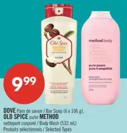 Pharmaprix DOVE Bar Soap (6 x 106 g), OLD SPICE or METHOD Body Wash (532 mL) offer