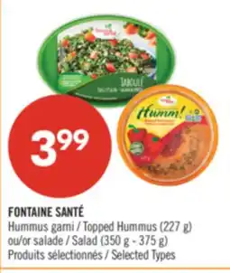 Pharmaprix FONTAINE SANTÉ Topped Hummus (227 g) or Salad (350 g - 375 g) offer