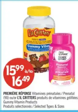 Pharmaprix PREMIÈRE RÉPONSE Prenatal (90) or LIL CRITTERS Gummy Vitamin Products offer