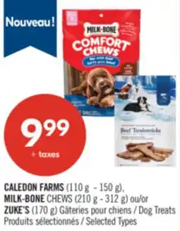 Pharmaprix CALEDON FARMS (110 g - 150 g), MILK-BONE CHEWS (210 g - 312 g) or ZUKE'S (170 g) Dog Treats offer