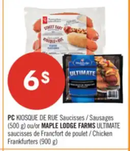 Pharmaprix PC Sausages (500 g) or MAPLE LODGE FARMS ULTIMATE Chicken Frankfurters (900 g) offer