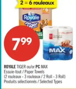 Pharmaprix ROYALE TIGER or PC MAX Paper Towels offer