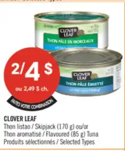 Pharmaprix CLOVER LEAF Skipjack (170 g) or Flavoured (85 g) Tuna offer
