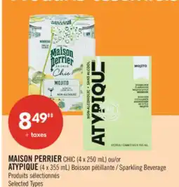 Pharmaprix MAISON PERRIER CHIC (4 x 250 mL) or ATYPIQUE (4 x 355 mL) Sparkling Beverage offer