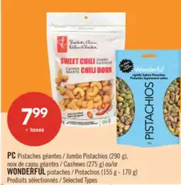 Pharmaprix PC Jumbo Pistachios (290 g), Cashews (275 g) or WONDERFUL (155 g - 170 g) offer