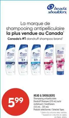 Pharmaprix HEAD & SHOULDER Dandruff Shampoo (370 mL) or Conditioners (315 mL - 325 mL) offer