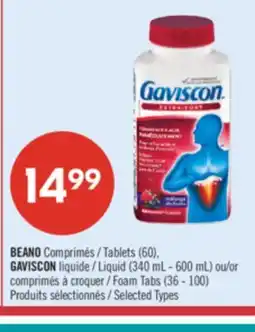 Pharmaprix BEANO Tablets (60), GAVISCON Liquid (340 mL - 600 mL) or Foam Tabs (36 - 100) offer