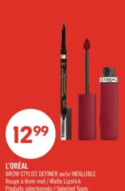 Pharmaprix L'ORÉAL BROW STYLIST DEFINER or INFALLIBLE Matte Lipstick offer