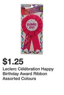 Dollarama Leclerc Célébration Happy Birthday Award Ribbon Assorted Colours offer