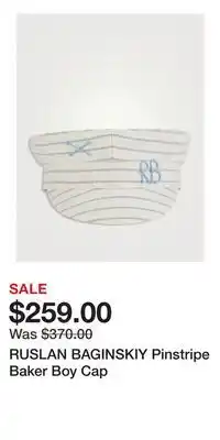 Holt Renfrew RUSLAN BAGINSKIY Pinstripe Baker Boy Cap offer
