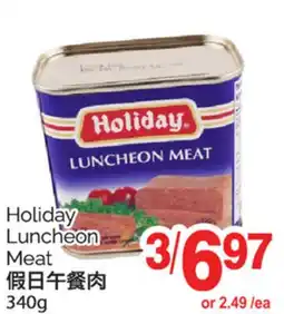 T&T Supermarket HOLIDAY LUNCHEON MEAT, 340G offer