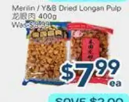 Oceans Fresh Food Market Merin/ Y&B Dried Longan Pulp offer