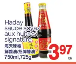 T&T Supermarket HADAY SAUCE SOYA/ AUX HUÎTRES SIGNATURE, 750ml, 725g offer