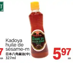 T&T Supermarket KADOYA HUILE DE SÉSAME-M, 327ML offer