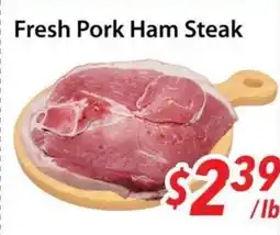 Bestco Food Mart Fresh Pork Ham Steak offer