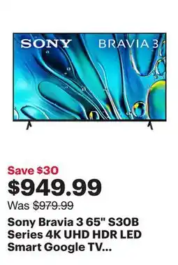 Best Buy Sony Bravia 3 65 S30B Series 4K UHD HDR LED Smart Google TV (K65S30B) - 2024 offer