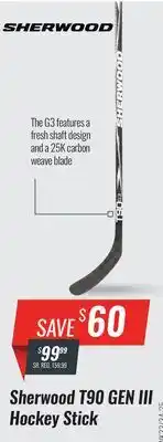 Hockey Life SHERWOOD T90 GEN III HOCKEY STICK offer