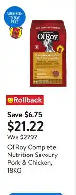 Walmart Ol'Roy Complete Nutrition Savoury Pork & Chicken, 18KG offer