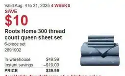 Costco Roots home 300 thread count queen sheet set offer