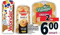 Metro Villaggio italian style buns, wonder breads or dempster's bagels offer