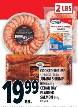 Metro Cooked shrimp, jumbo shrimp ring cedar bay planked salmon offer