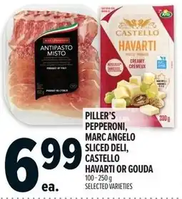 Metro Piller's pepperoni, marc angelo sliced deli, castello havarti or gouda offer