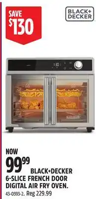 Canadian Tire BLACK+DECKER 6-SLICE FRENCH DOOR DIGITAL AIR FRY OVEN offer