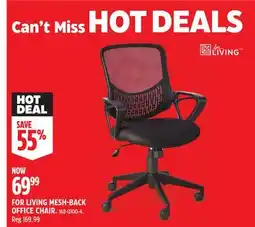 Canadian Tire FOR LIVING MESH-BACK OFFICE CHAIR offer