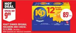 Canadian Tire KRAFT DINNER ORIGINAL MACARONI AND CHEESE offer