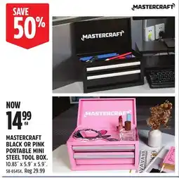Canadian Tire MASTERCRAFT BLACK OR PINK PORTABLE MINI STEEL TOOL BOX offer