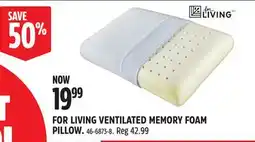 Canadian Tire FOR LIVING VENTILATED MEMORY FOAM PILLOW offer