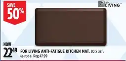 Canadian Tire FOR LIVING ANTI-FATIGUE KITCHEN MAT offer