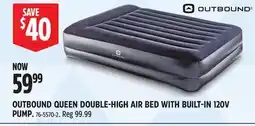 Canadian Tire OUTBOUND QUEEN DOUBLE-HIGH AIR BED WITH BUILT-IN 120V PUMP offer