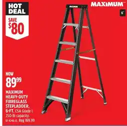 Canadian Tire MAXIMUM HEAVY-DUTY FIBREGLASS STEPLADDER offer