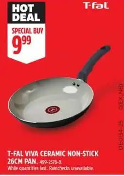 Canadian Tire T-FAL VIVA CERAMIC NON-STICK 26CM PAN offer