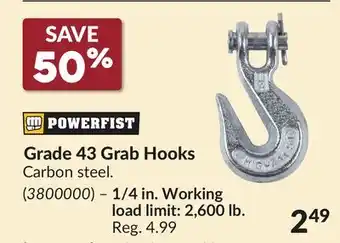 Princess Auto POWERFIST 1/4 in. Working load limit: 2,600 lb. Grade 43 Grab Hooks offer