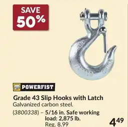 Princess Auto 5/16 in. Safe working load: 2,875 lb. Grade 43 Slip Hooks with Latch offer