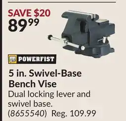 Princess Auto POWERFIST 5 in. Swivel-Base Bench Vise offer